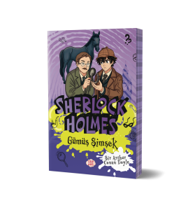 SHERLOCK HOLMES - GÜMÜŞ ŞİMŞEK