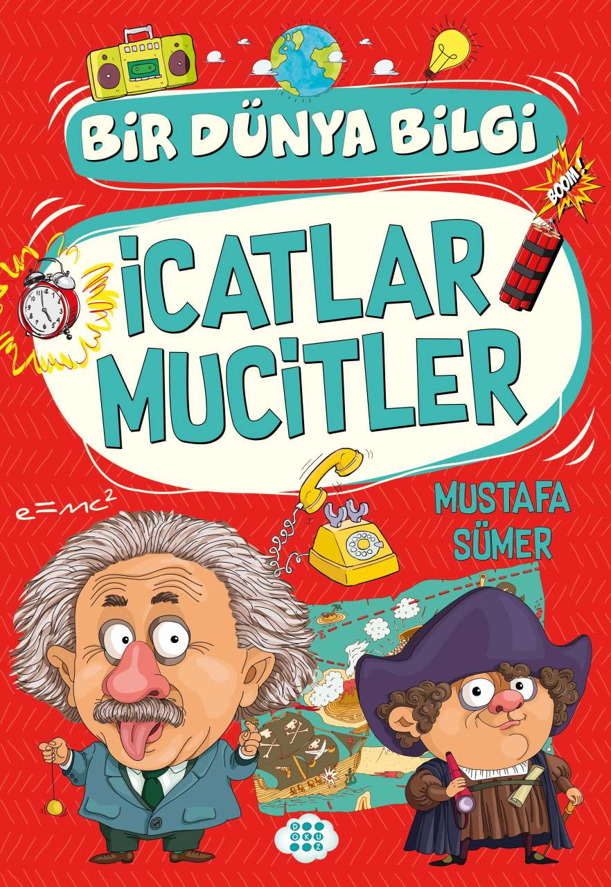 İCATLAR MUCİTLER / BİR DÜNYA BİLGİ