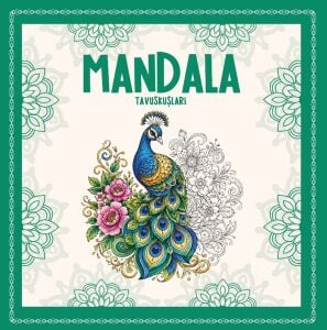 Mandala Şehirler - Tavuzkuşları İçin Stres Giderici Boyama Kitabı