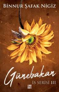 GÜNEBAKAN-İS SERİSİ 3 (CİLTLİ)