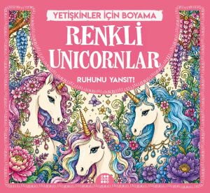 RENKLİ UNICORNLAR & YETİŞKİNLER İÇİN BOYAMA