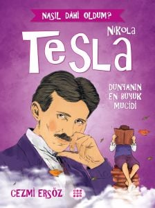 NİKOLA TESLA – DÜNYANIN EN BÜYÜK MUCİDİ