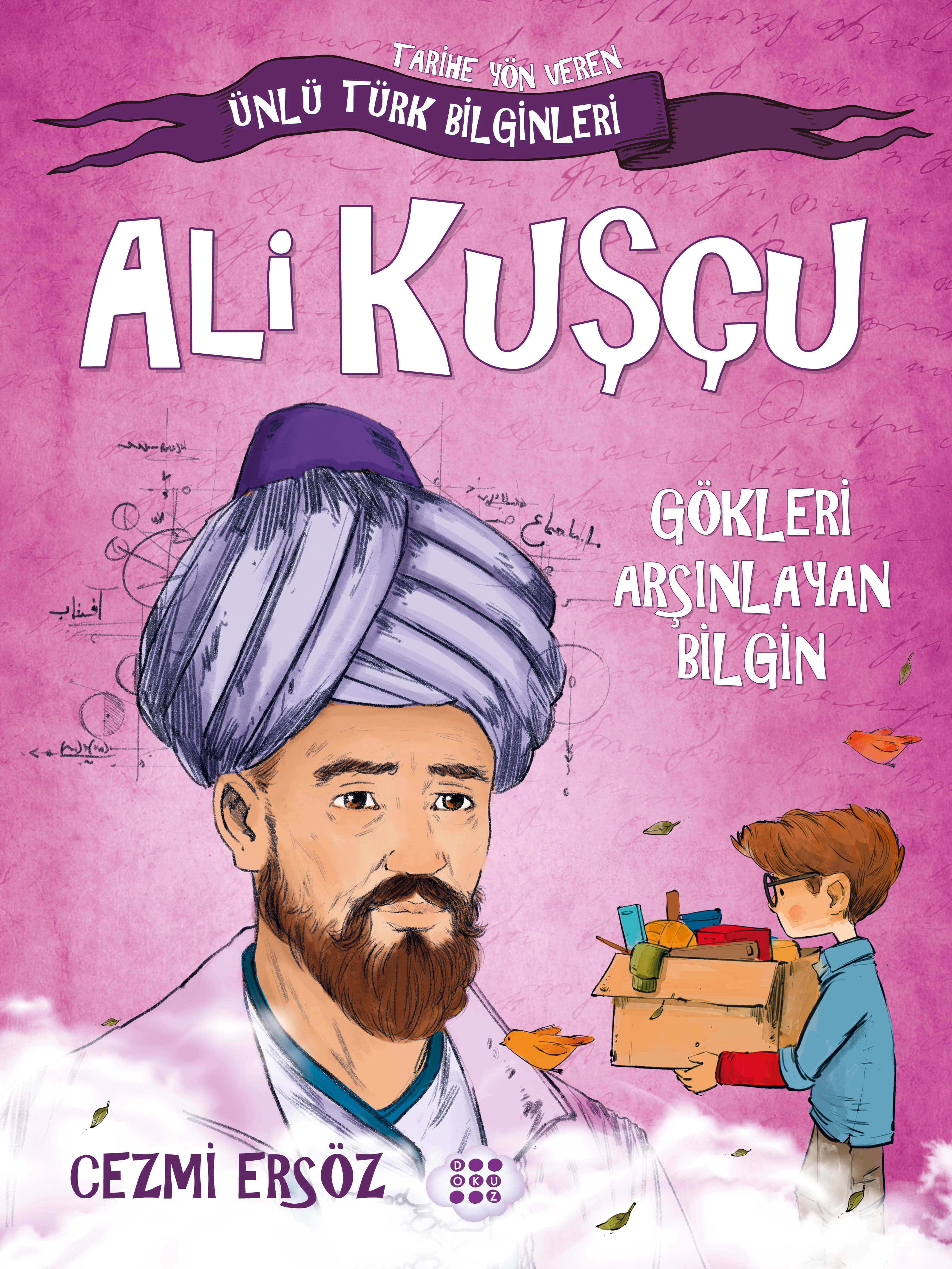 ALİ KUŞÇU – GÖKLERİ ARŞINLAYAN BİLGİN