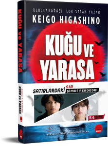 KUĞU VE YARASA / KEIGO HIGASHINO