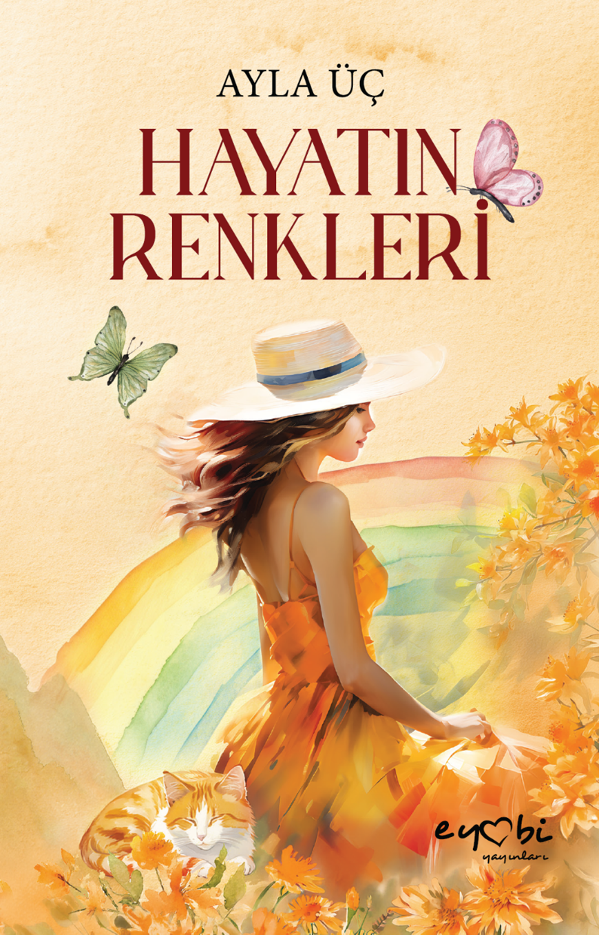 HAYATIN  RENKLERİ / AYLA ÜÇ
