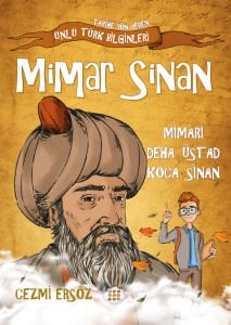 MİMAR SİNAN – MİMARİ DEHA ÜSTAD KOCA SİNAN