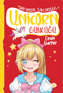 UNİCORN GÜNLÜĞÜ 7-  HEP DESTEK, TAM DESTEK!