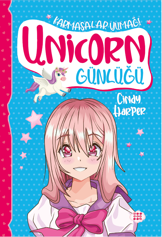 UNİCORN GÜNLÜĞÜ 5-  KARMAŞALAR YUMAĞI