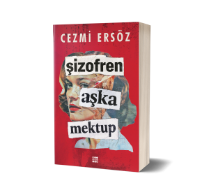 ŞİZOFREN AŞKA MEKTUP
