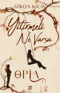 OPİA 1 – YİTİRMELİ NE VARSA (CİLTLİ) - İMZALI